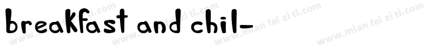 breakfast and chil字体转换